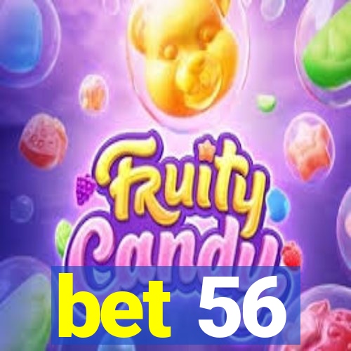 bet 56